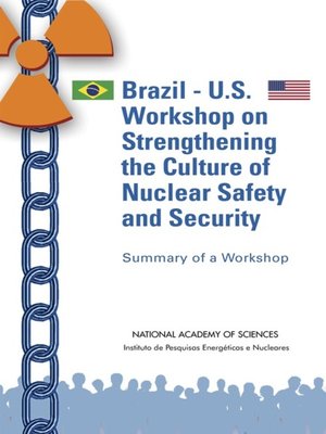 cover image of Brazil-U.S. Workshop on Strengthening the Culture of Nuclear Safety and Security